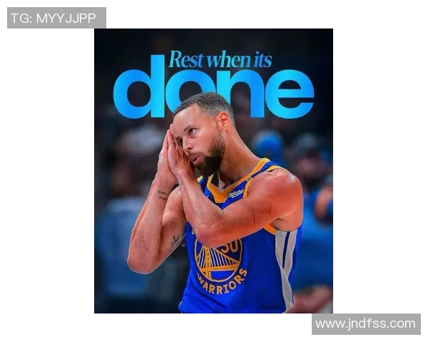 科尔透露库里每日坚持一小时拉伸与力量训练保持最佳状态