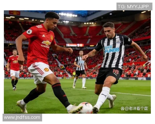 曼联与纽卡对决前景堪忧或将有15名球员缺阵影响比赛走势 曼联与纽卡对决前景堪忧或将有15名球员缺阵影响比赛走势