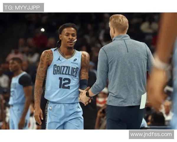 莫兰特出场时间受限灰熊主帅坚决不考虑让其打替补 莫兰特出场时间受限灰熊主帅坚决不考虑让其打替补